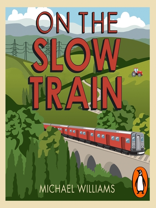 Title details for On the Slow Train by Michael Williams - Available